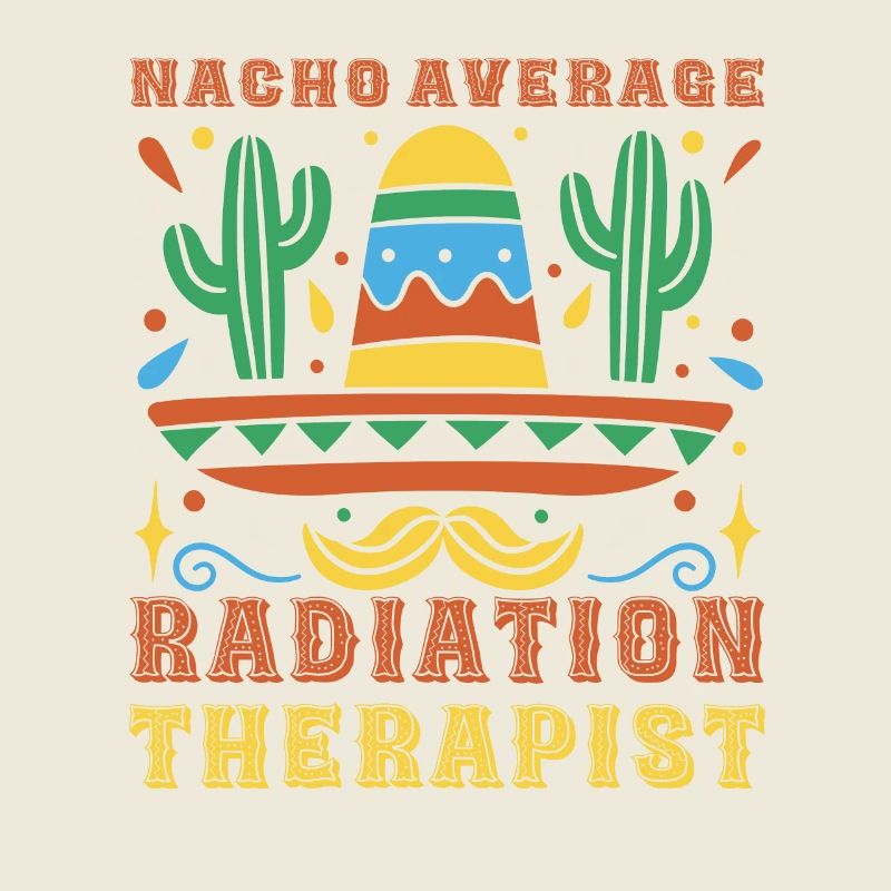 Nacho Average Strahlentherapeut Cinco De Mayo