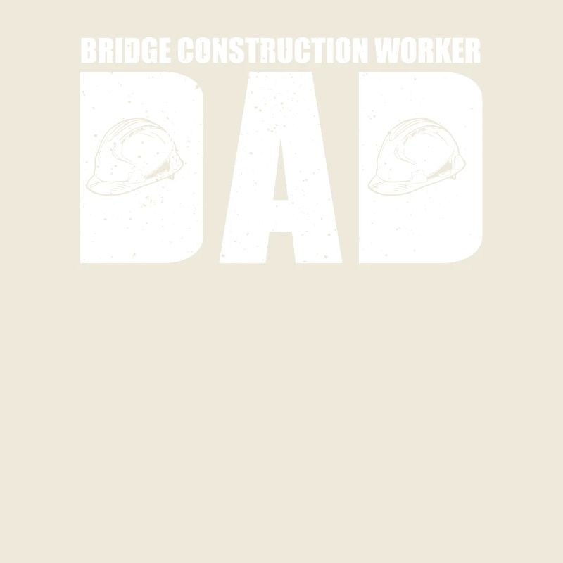 Bridge construction worker dad