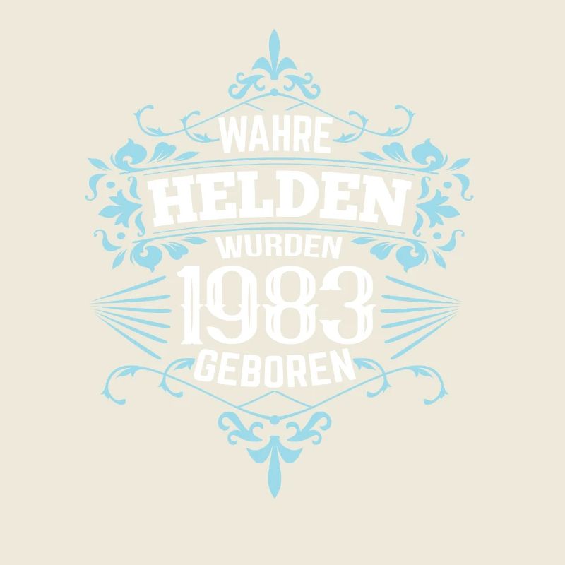Wahre Helden wurden 1983 geboren