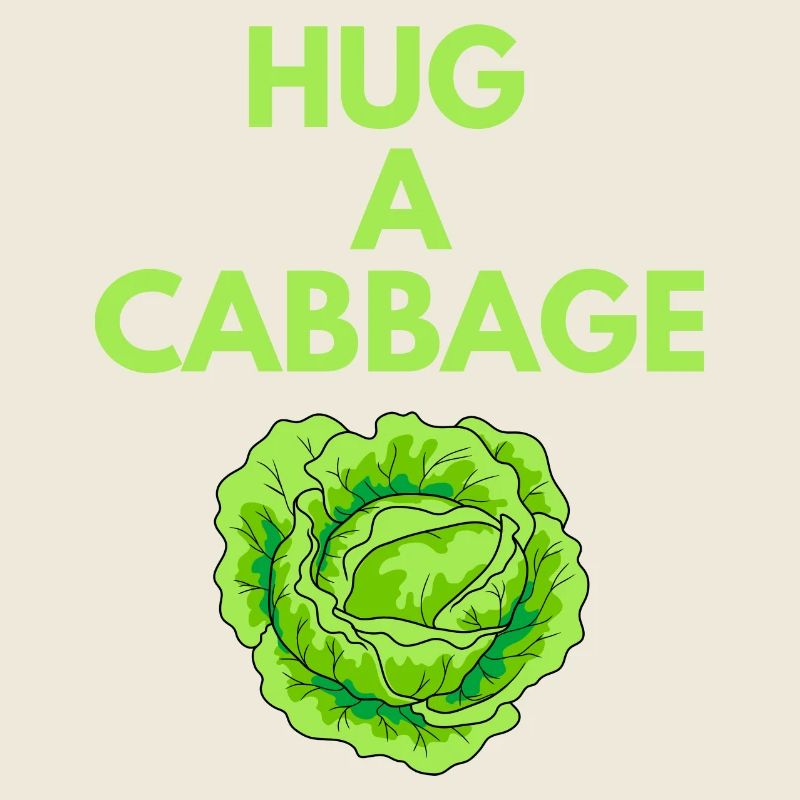 HUG A CABBAGE