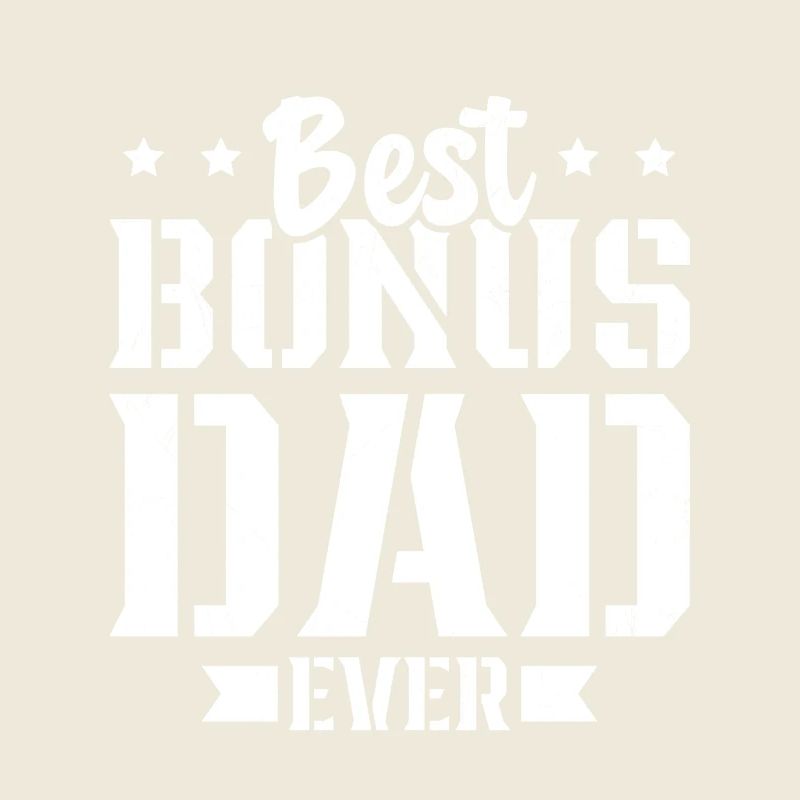 World's Best Dad Bonus Dad Dad Gift Dad