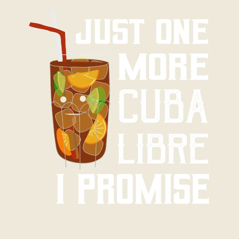 Juste un Cuba Libre de plus Je promets de boire du rhum