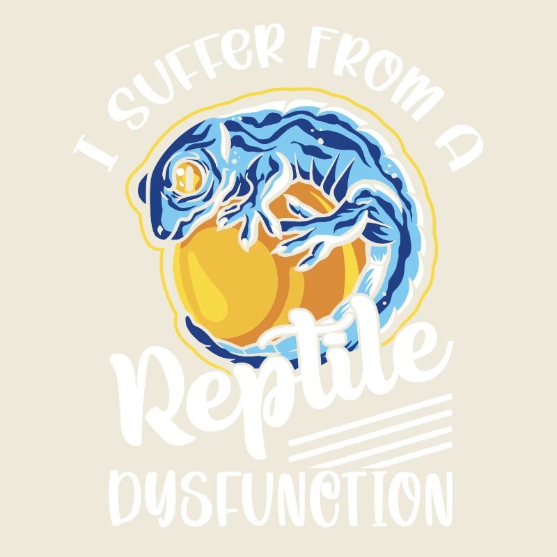I Suffer From A Reptile Dysfunction Lizard Lover R