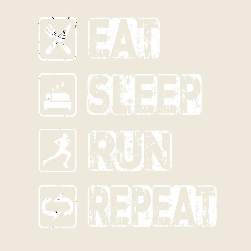 Eat Sleep Run Repeat