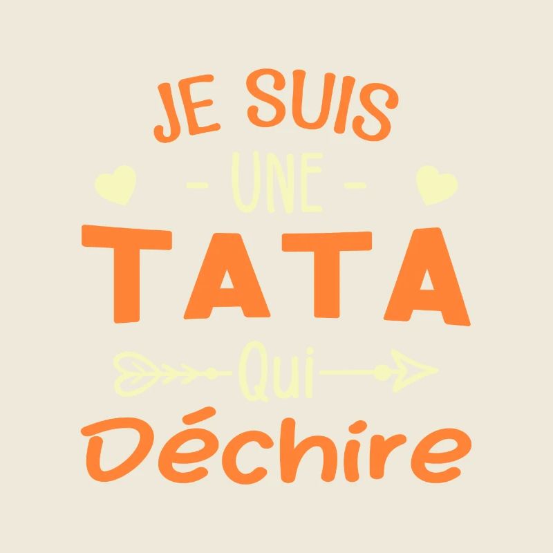 Je Suis Une Tata Qui Déchire