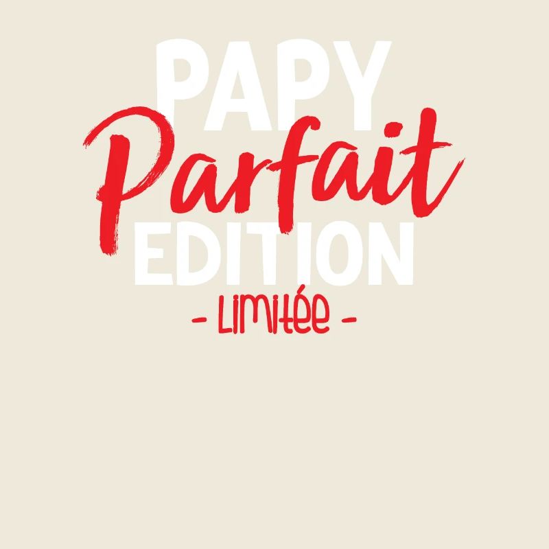 Papy Parfait Édition Limitée