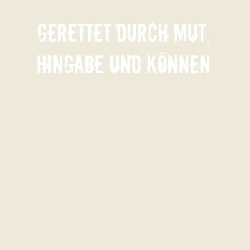 Feuerwehr - Gerettet durch Mut, Hingabe und