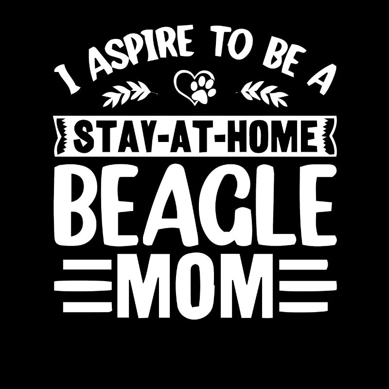 J’aspire à rester à la maison Beagle Mom
