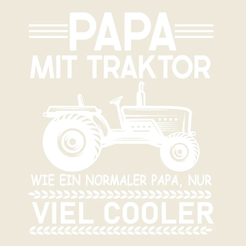 Papa Mit Traktor Wie Ein Normaler Papa
