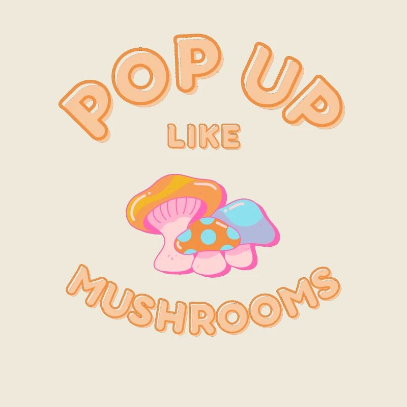 POP UP comme des champignons
