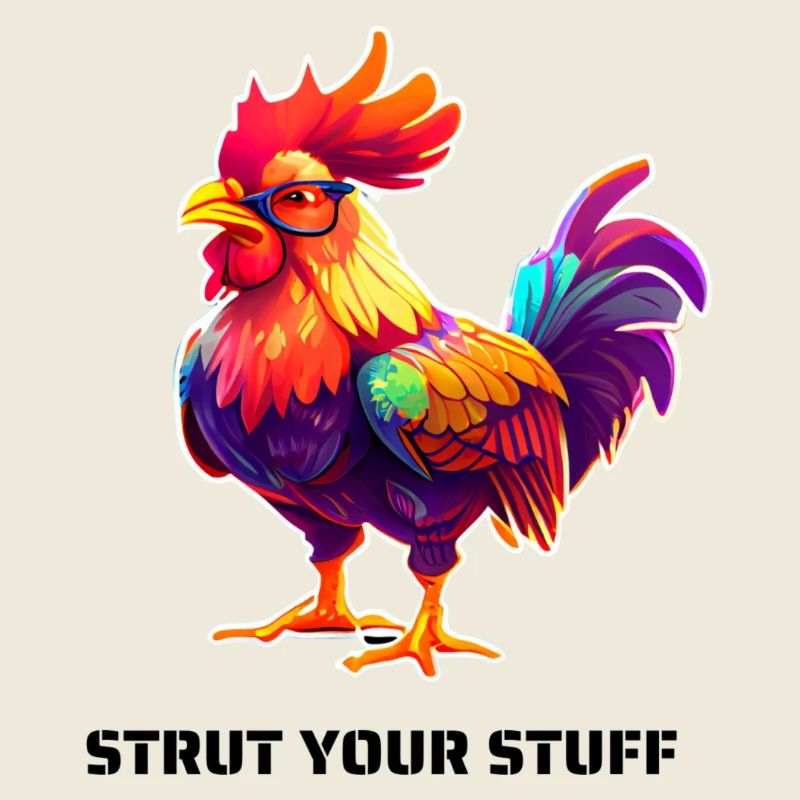 STRUT YOUR STUFF