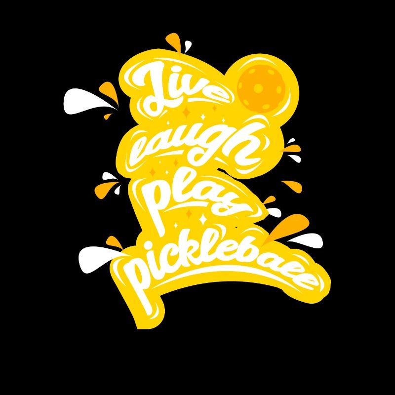 Pickleball Live Laugh Play Pickleball