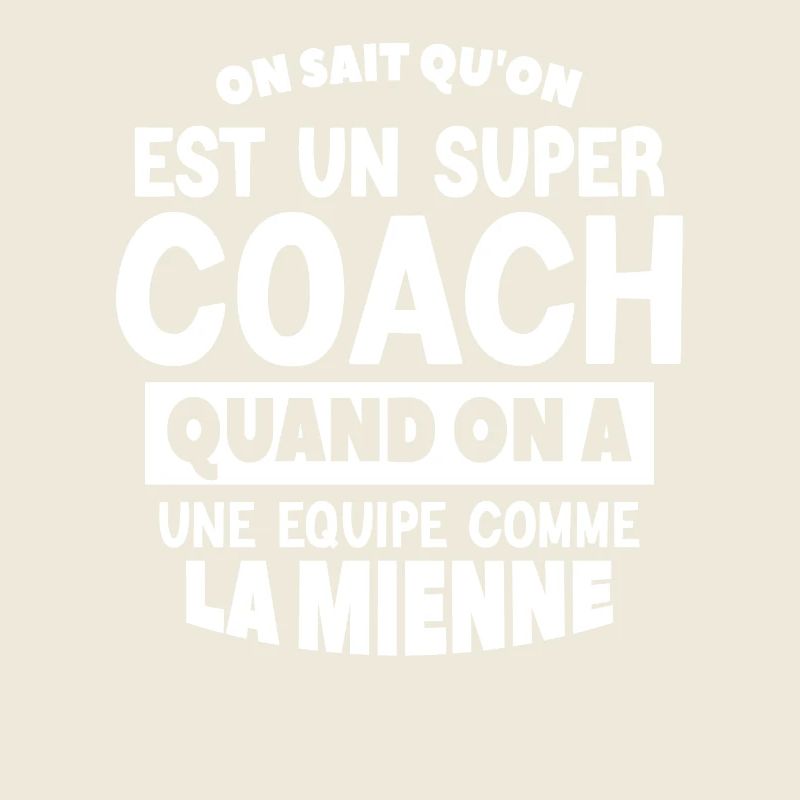 on sait qu'on est un super coach
