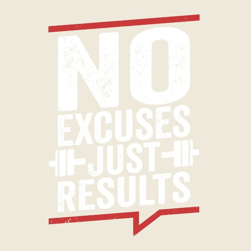 No Excuses Just Results Weight Lifting Workout Tra