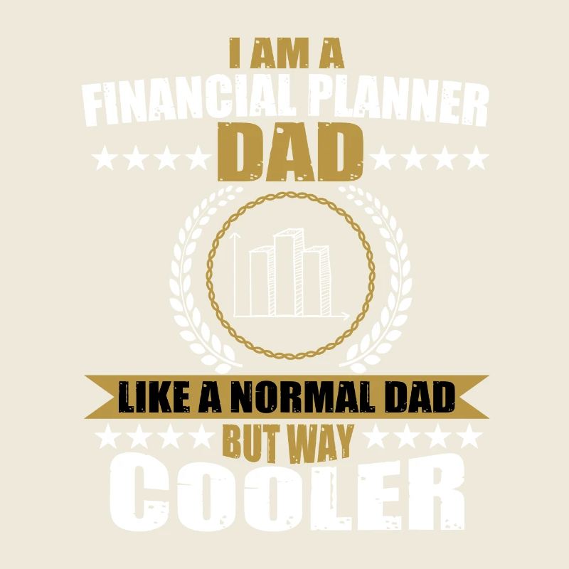 Funny financial planner dad for men