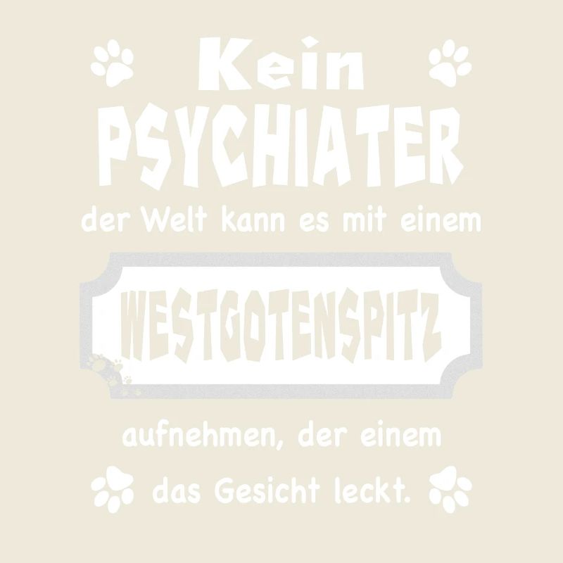 Kein Psychiater - Lustiger Spruch - Westgotenspitz