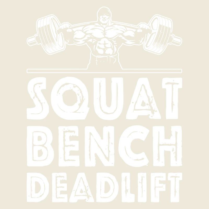 Squat, bench press, deadlift