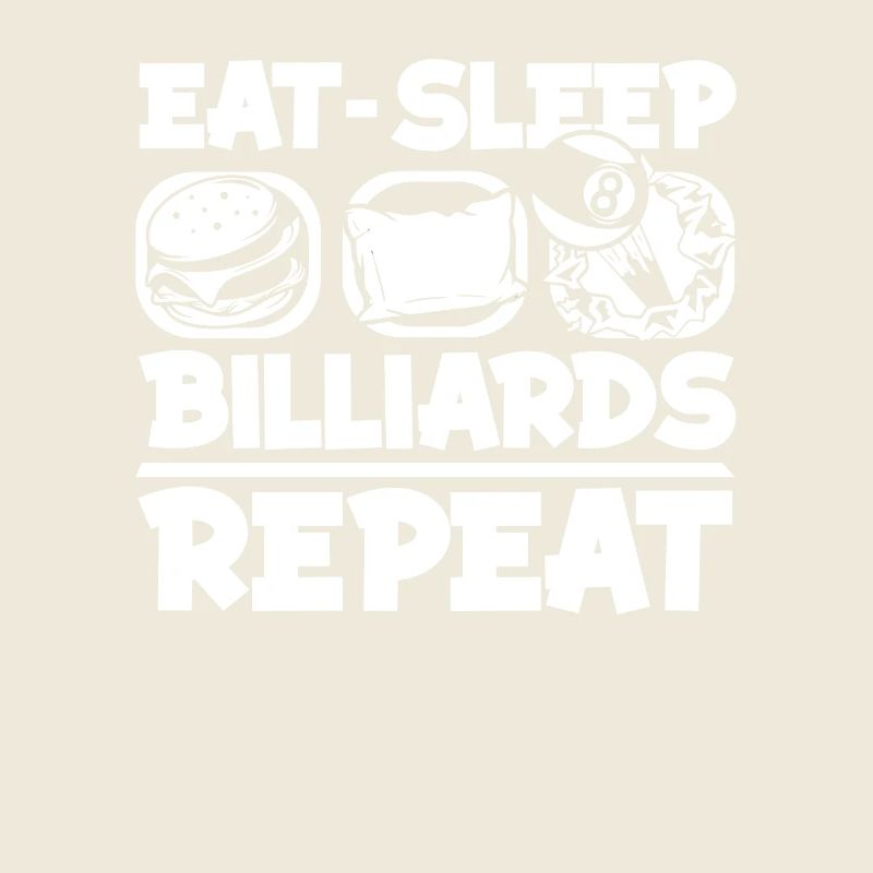 Manger dormir Billard Répéter Billard Table