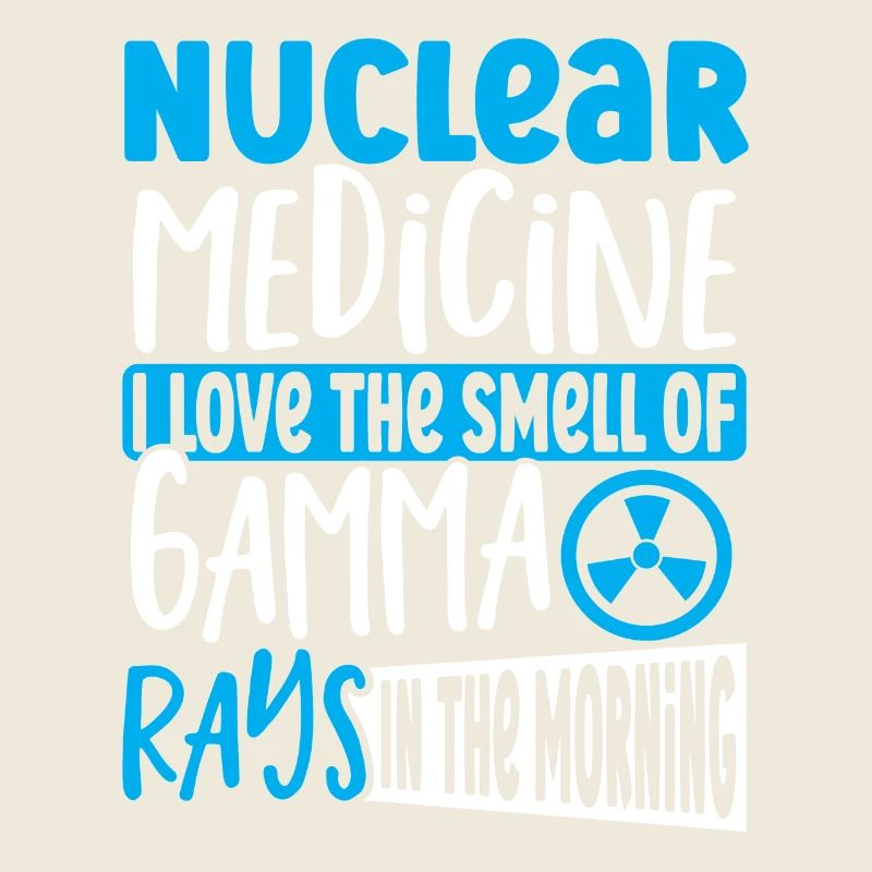 Médecine nucléaire J’aime l’odeur de