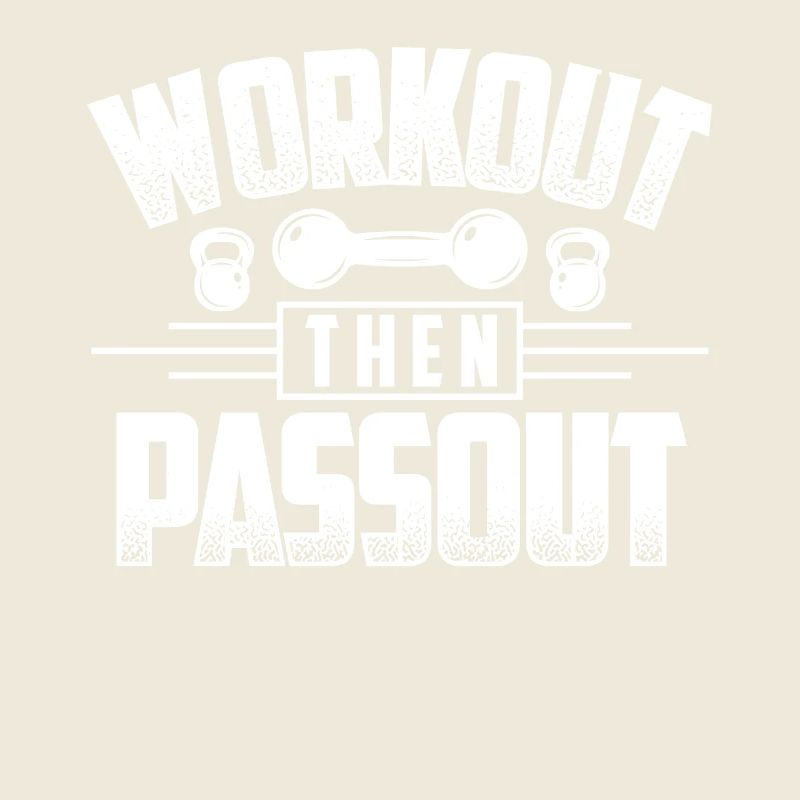 Workout dann Passout -