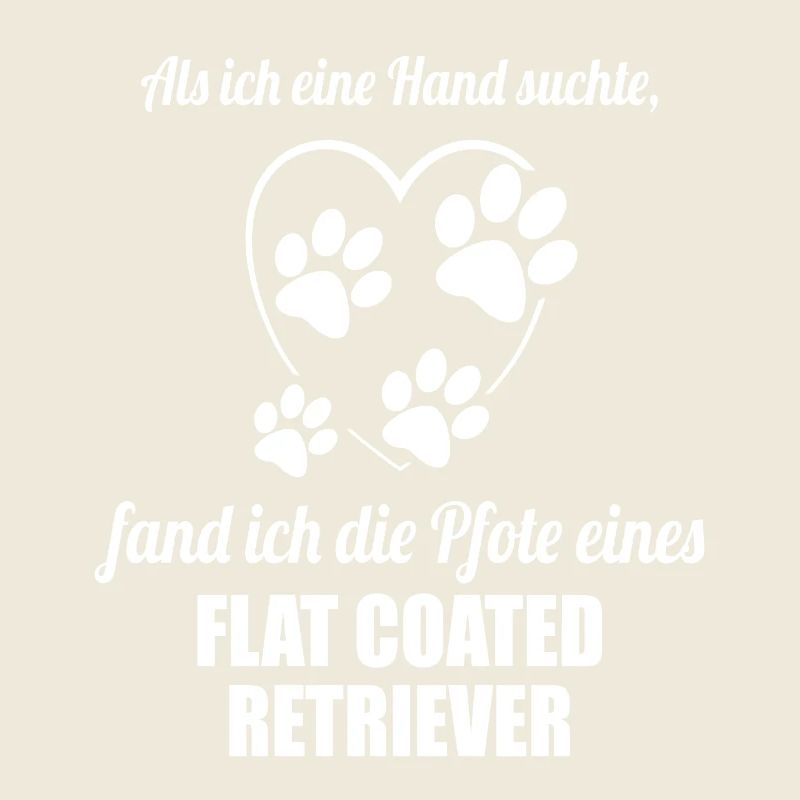 Hand & Pfote - Spruch - Flat Coated Retriever