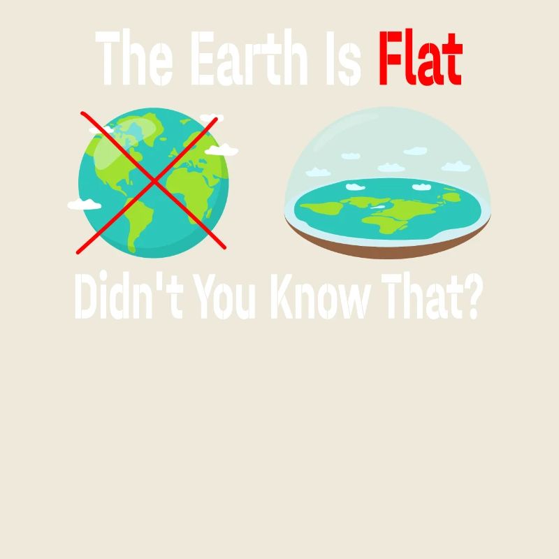 La terre est plate, vous ne le saviez pas ?