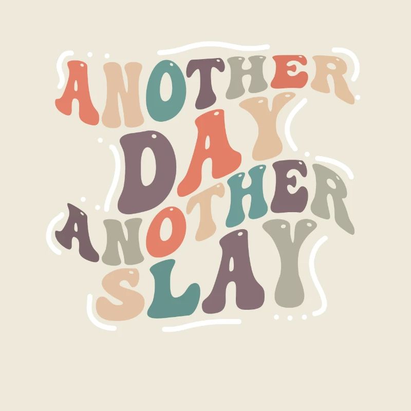 Ein anderer Tag, ein weiterer Slay, motivierend