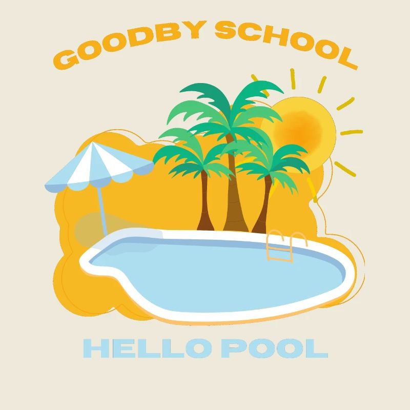 Goodby School Hello Pool