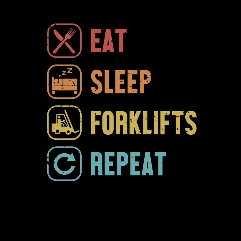 Eat Sleep Forklifts Repeat Telehandler