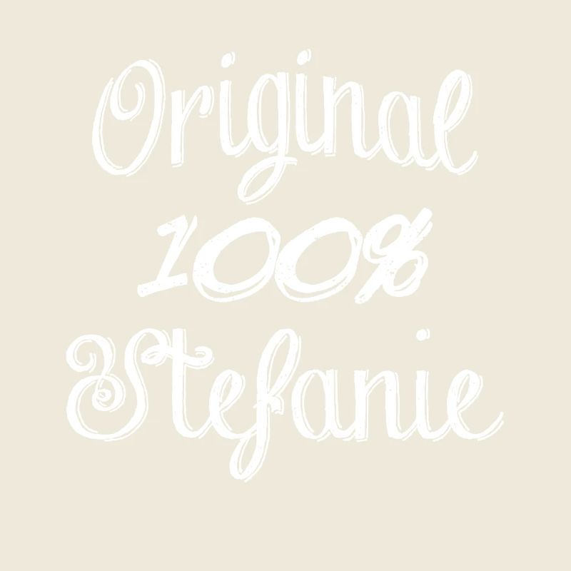 Original 100% Stefanie