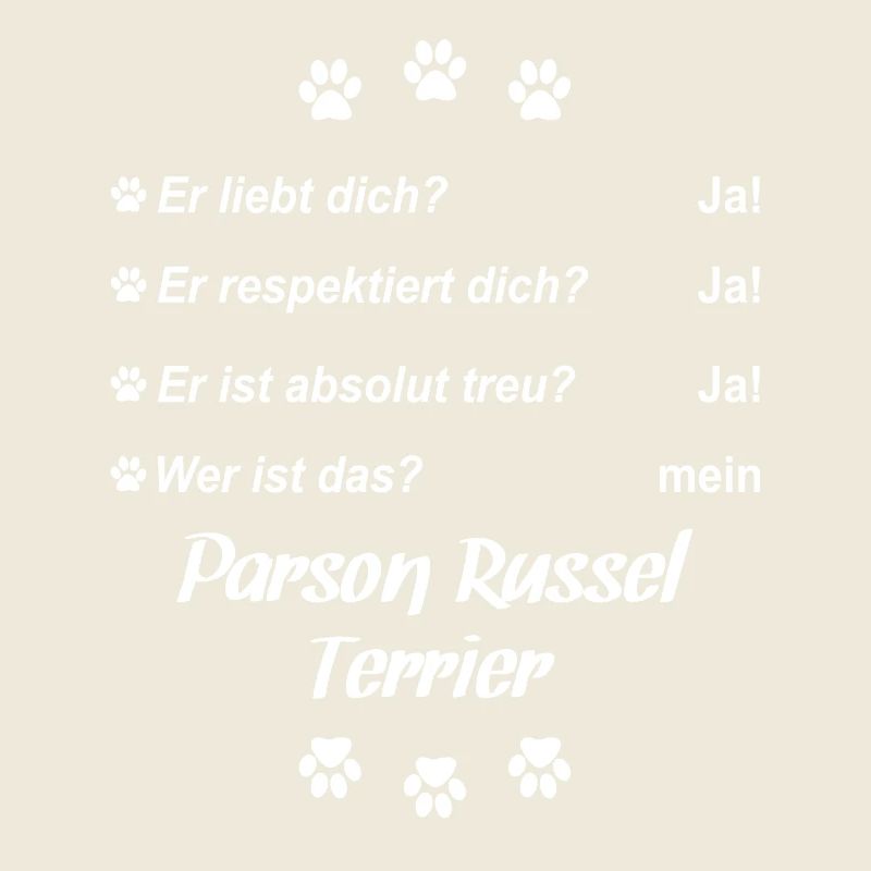 Er liebt Dich. Wer ist das? Parson Russel Terrier