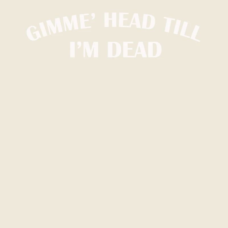 Gimme Head Till I’m Dead 80s Lovers