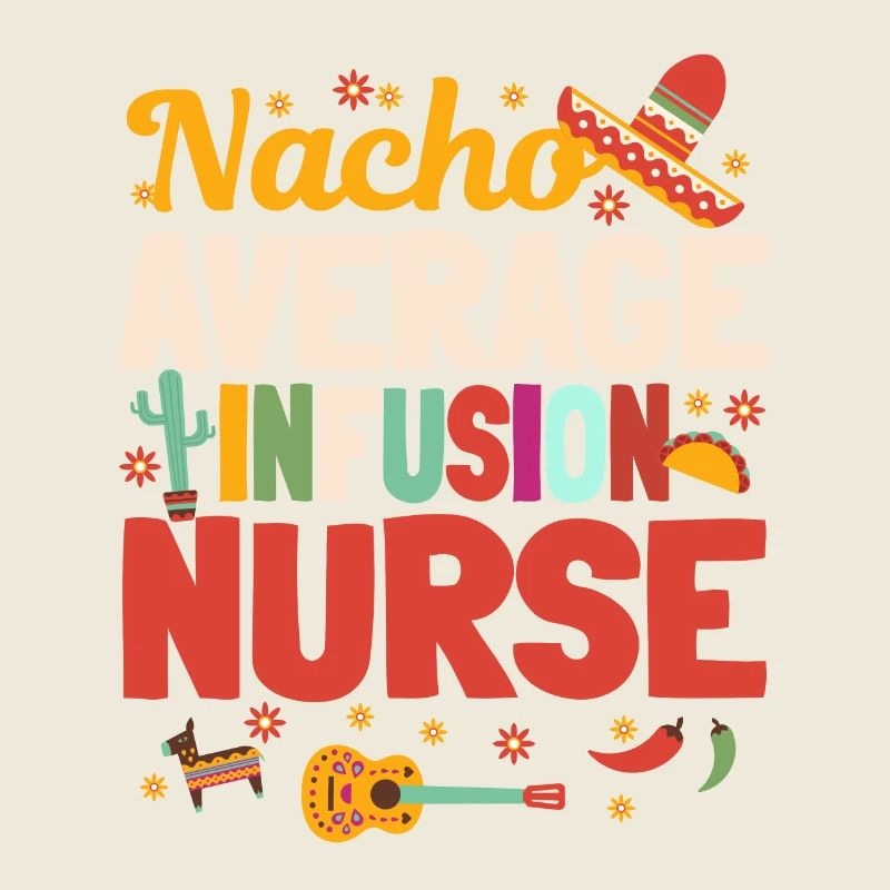 Nacho Durchschnittliche Infusionskrankenschwester