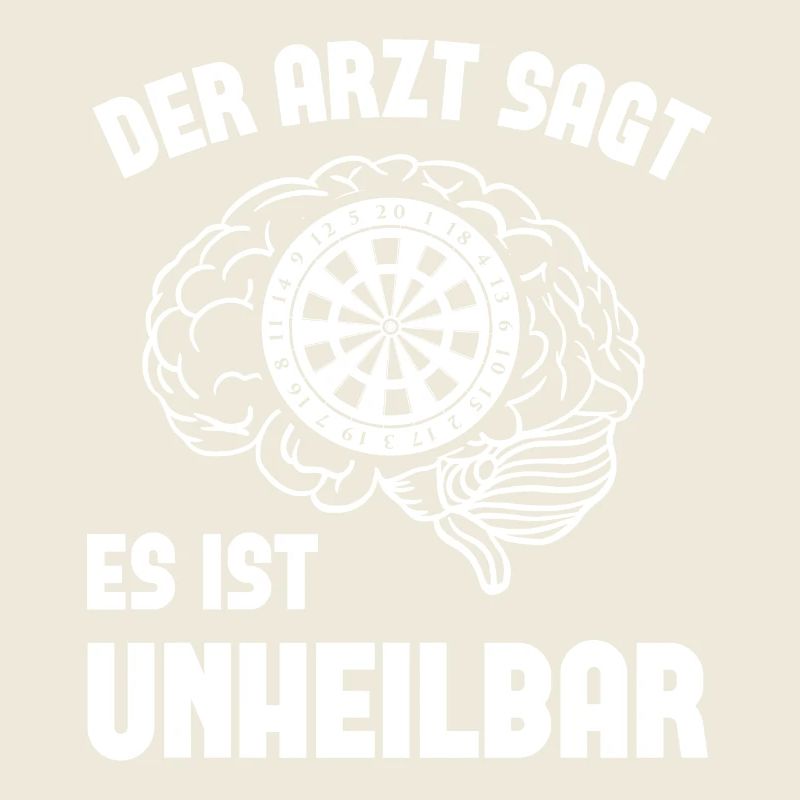 Der Arzt Sagt Es Ist Unheilbar - Dartscheibe -