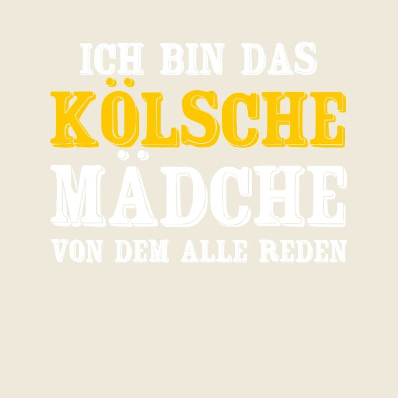 Kölsche Mädche Kölle Kölsch Kölner Karneval Köln