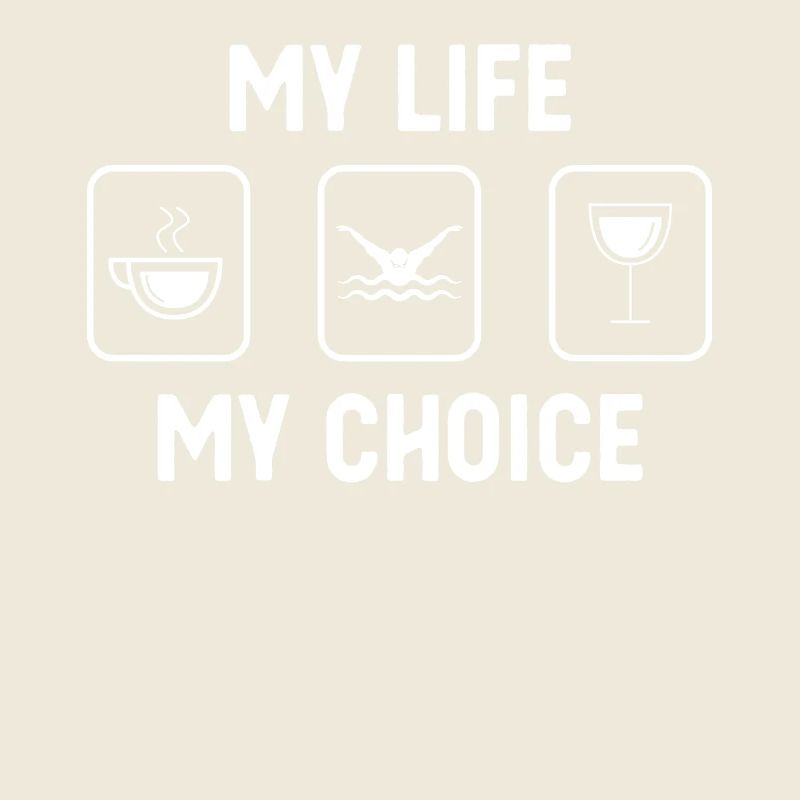 Ma vie, mon choix - Vin - Baignade -