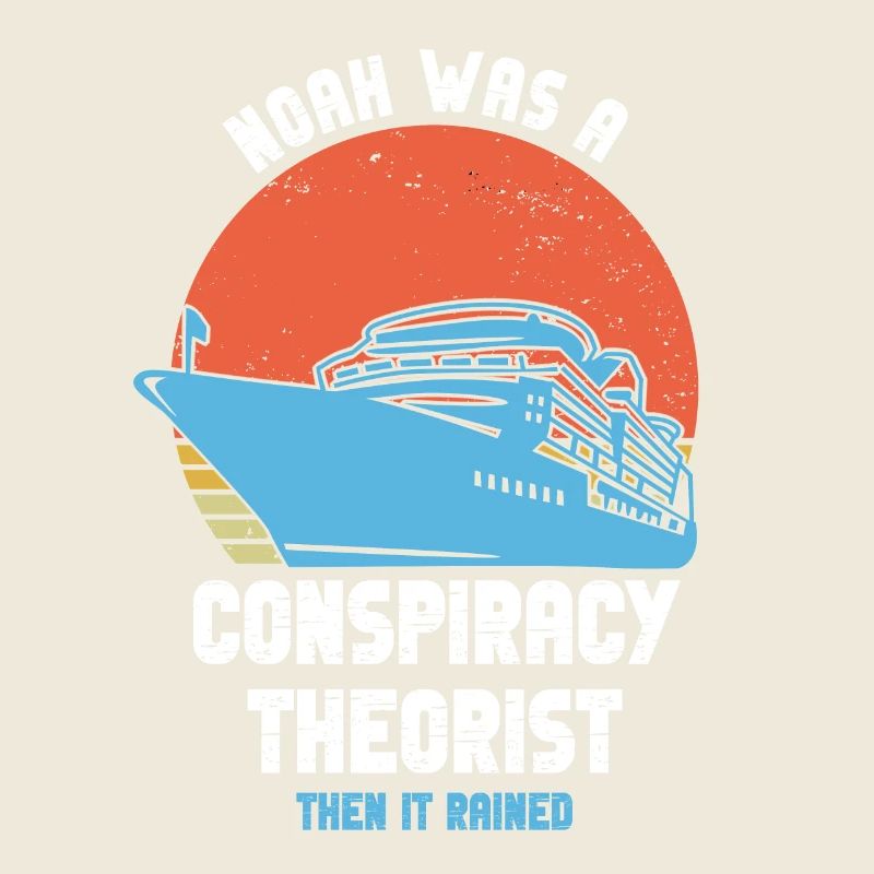 Noah war ein Verschwörungstheoretiker und es regnete