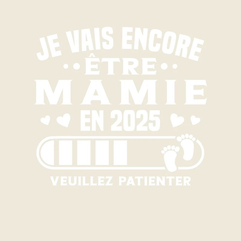 Je Vais Encore être Mamie En 2025