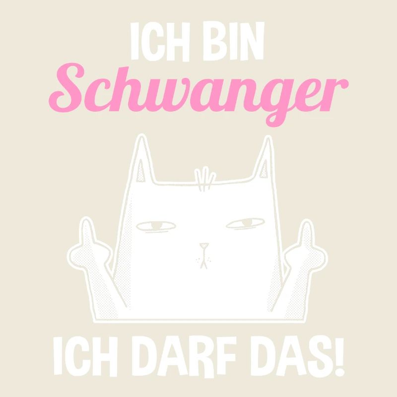 Katze Ich Bin Schwanger Ich Darf Das