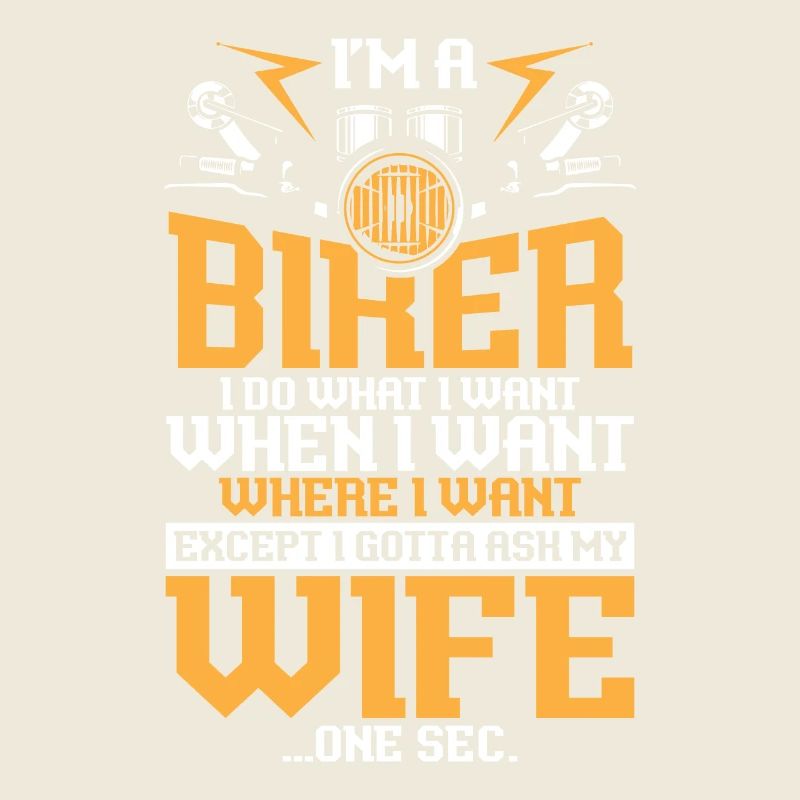 I m a biker i do what i want