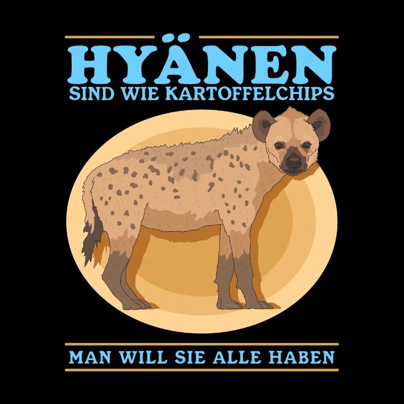 Hyänen sind wie | Hyäne Tüpfelhyäne Geschenk