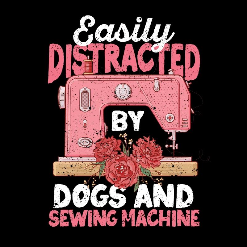 Facilement distrait par les chiens et la machine à coudre Closer