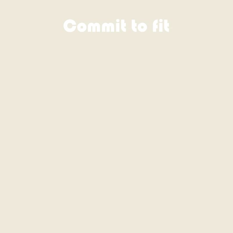 Fitness - Commit to fit