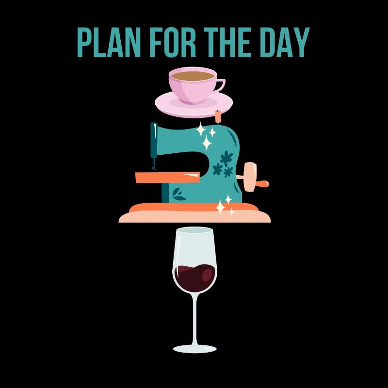 Plan pour la journée Café Machine à coudre Vin Drôle