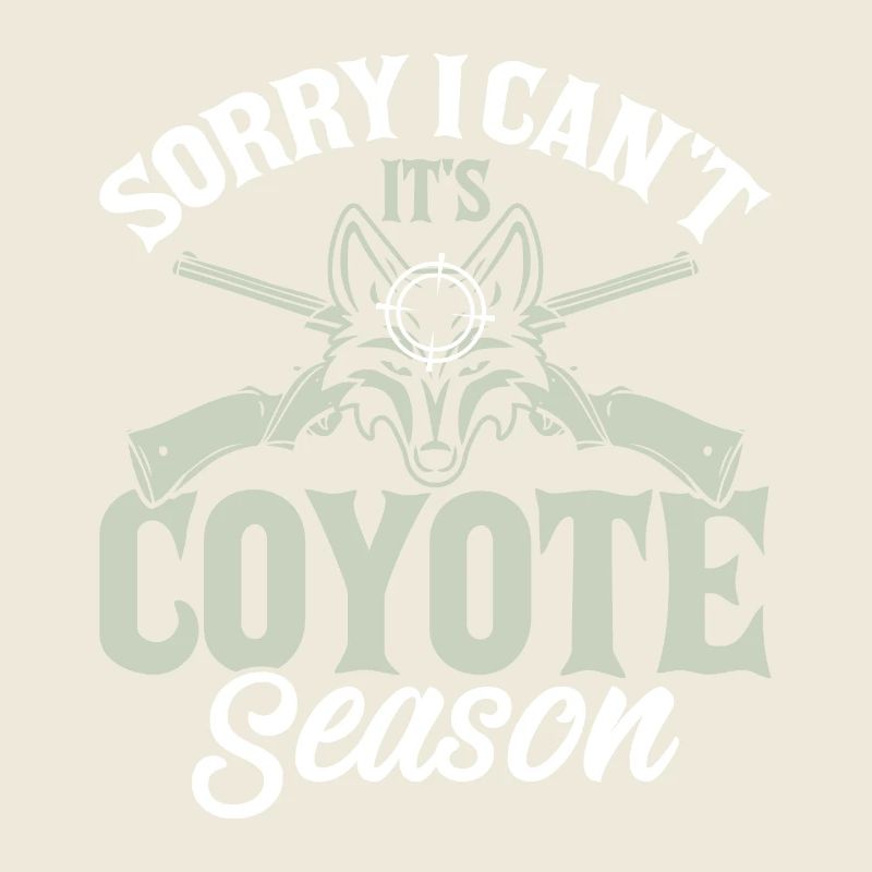 Sorry, I can't, it's coyote season