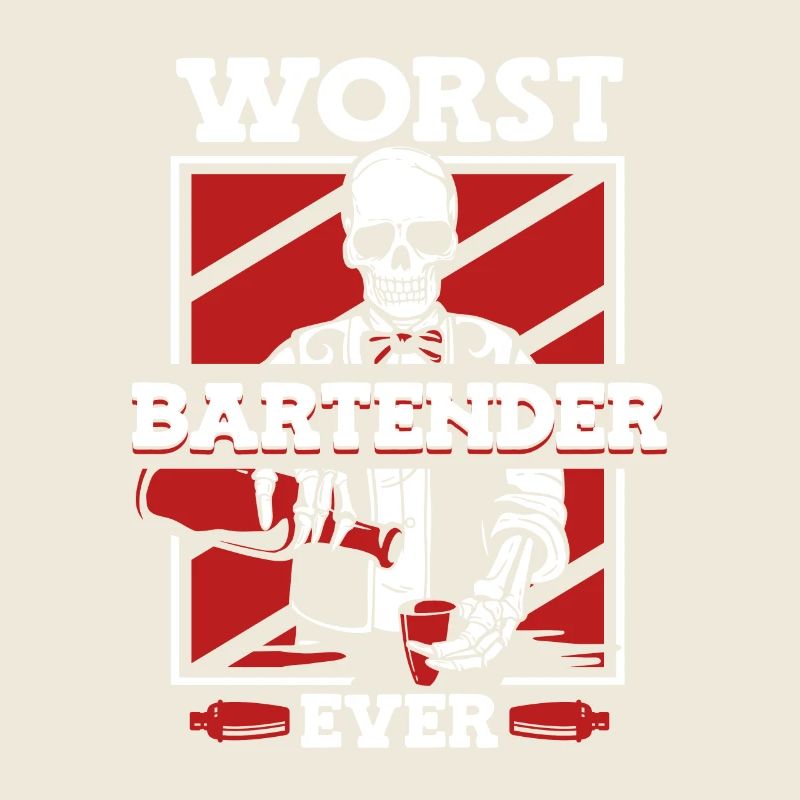 Worst Bartender Ever Mixologist Barmann Bartender
