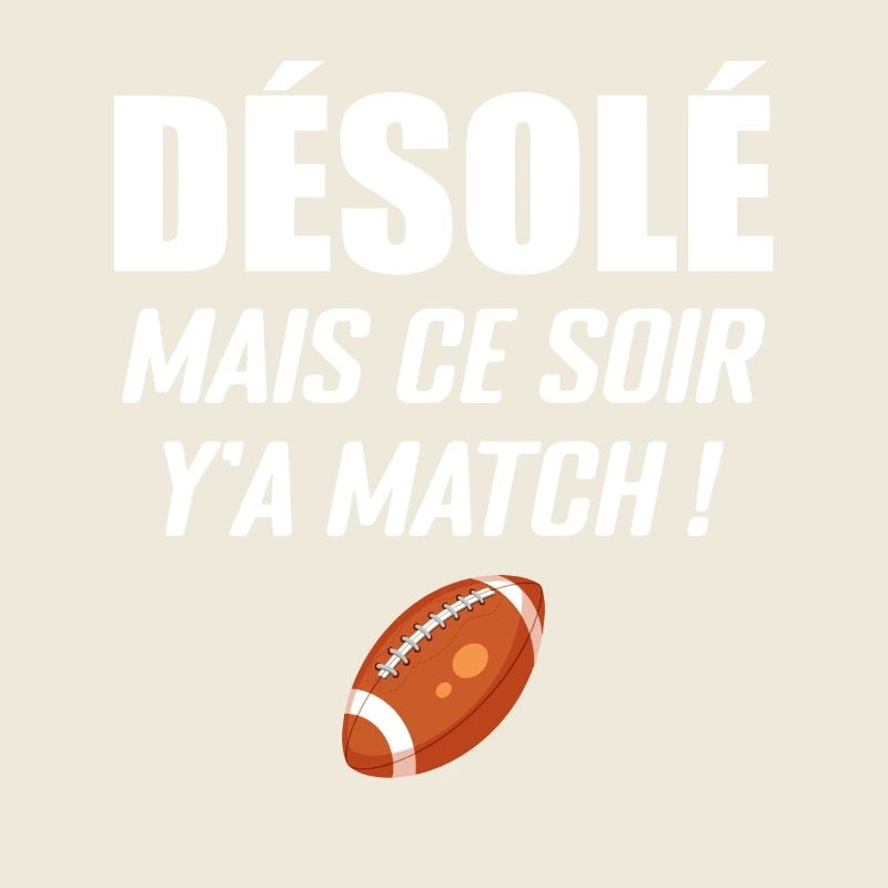 Désolé Mais Ce Soir Y'a Match
