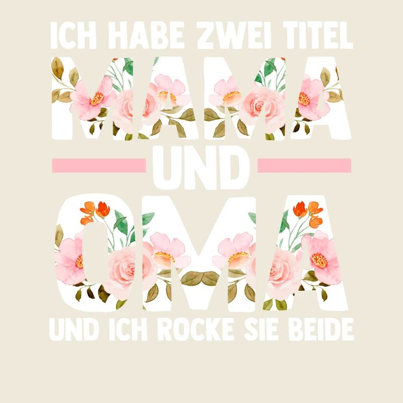 Ich Habe Zwei Titel Mama Und Oma