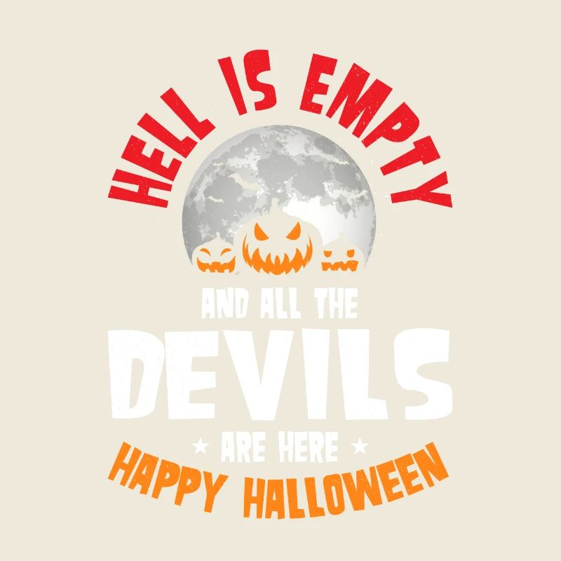 Hell Is Empty Devils Happy Halloween Kostüm
