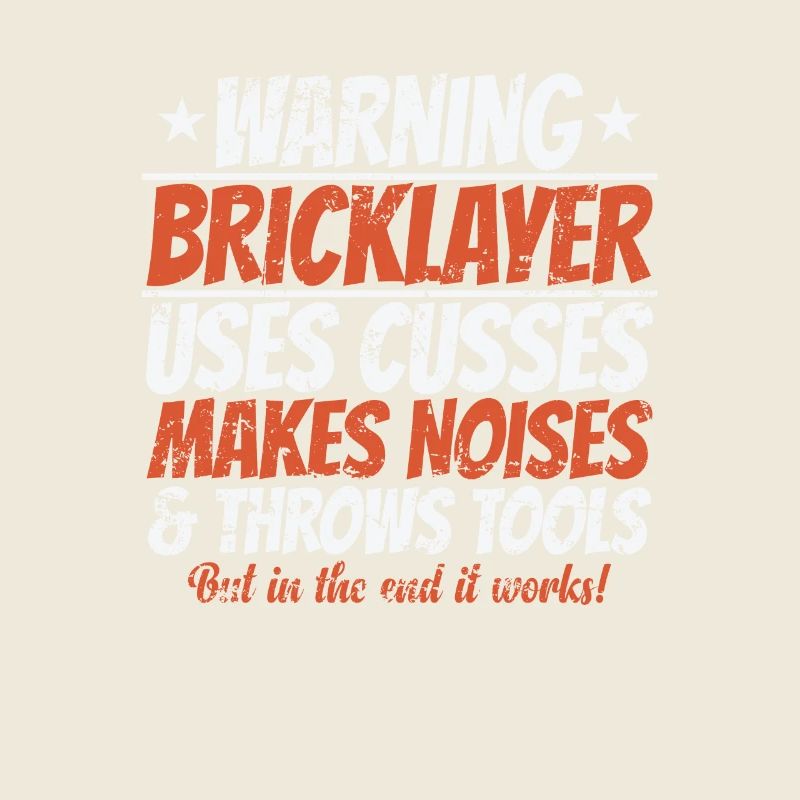 Avertissement Bricklayer utilise Cusses fait du bruit